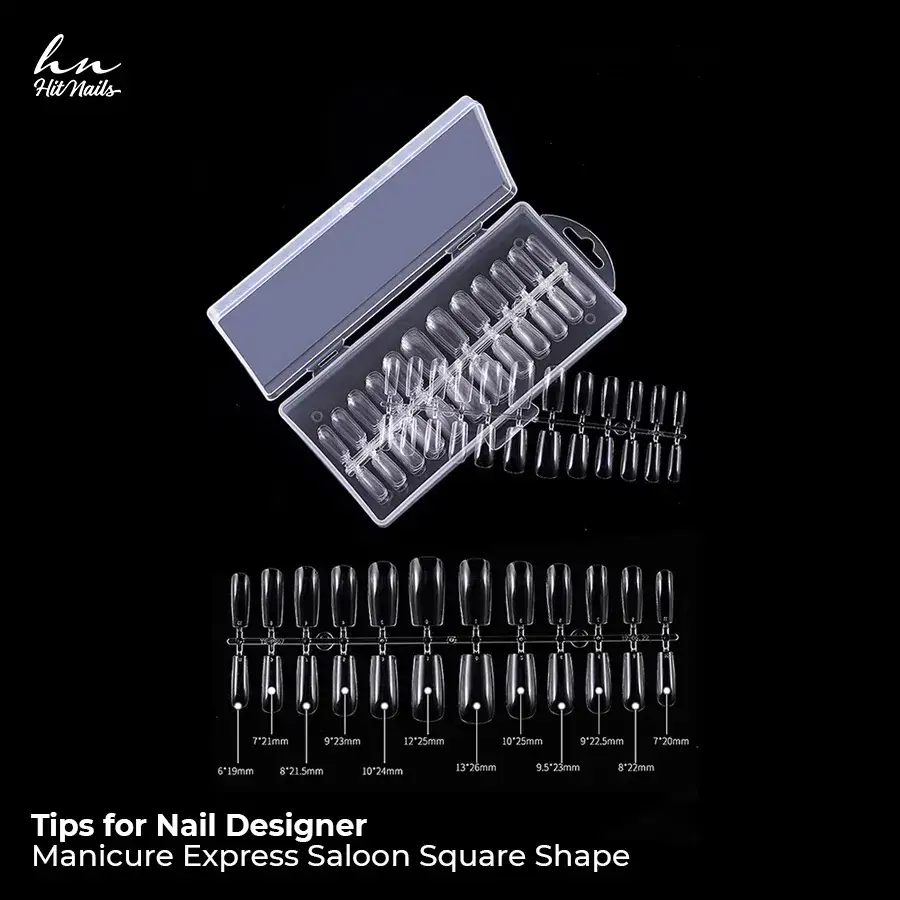 Tips for Nail Designer - Manicure Express Saloon Square Shap